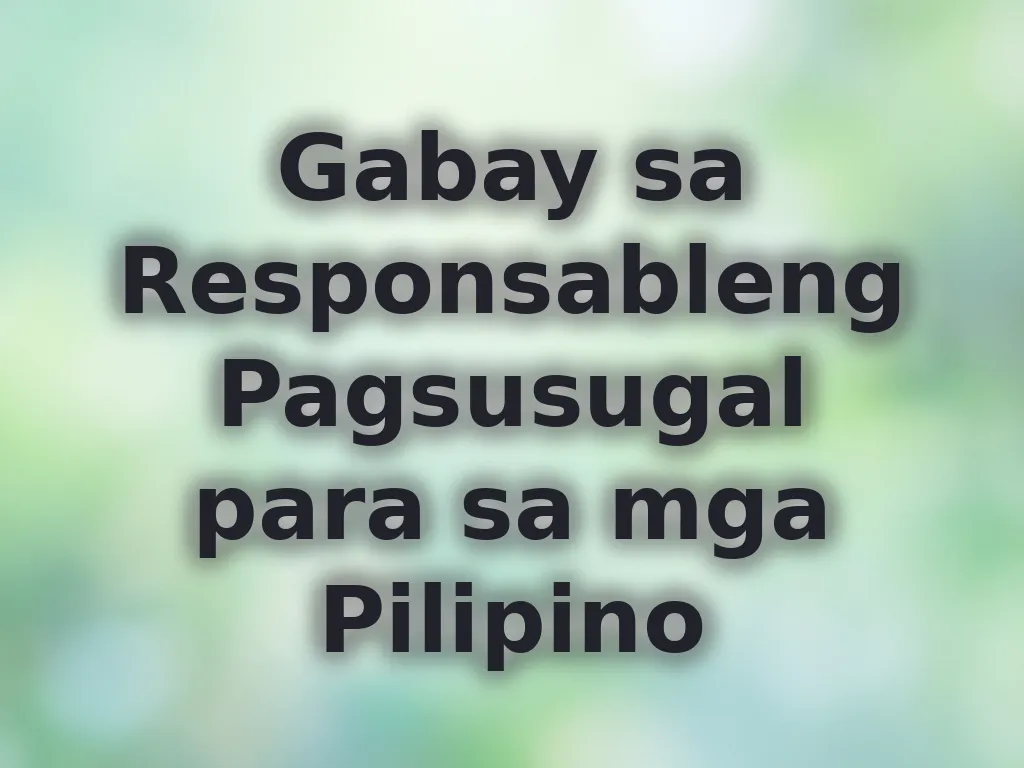 Gabay sa Responsableng Pagsusugal para sa mga Pilipino